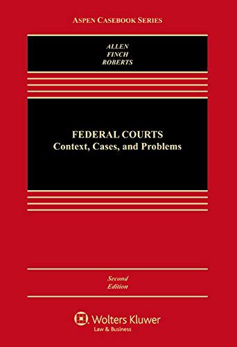 federal courts context cases and problems aspen casebook Doc