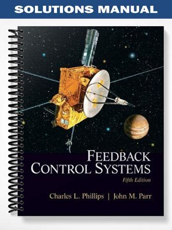 feedback control systems by phillips and harbor solution manual Kindle Editon