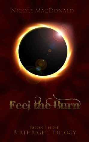 feel the burn birthright trilogy 3 nicole macdonald Reader