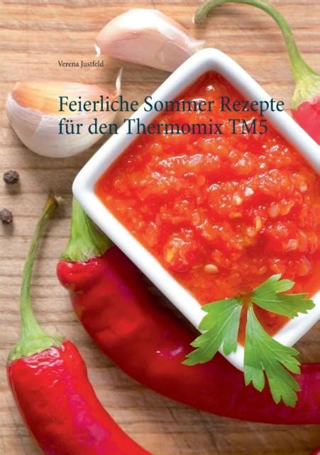 feierliche sommer rezepte f r thermomix Kindle Editon