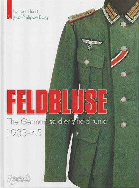 feldbluse the german army field tunic 1933 45 Doc