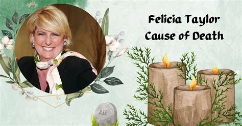 felicia taylor cause of death