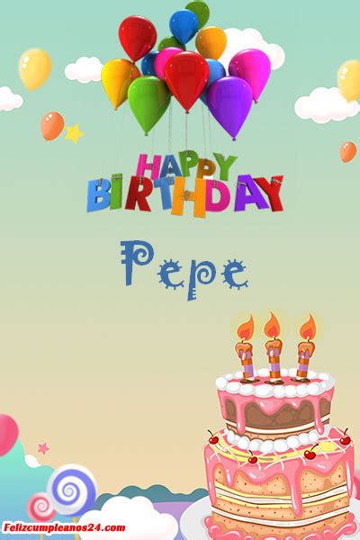 feliz cumpleaños pepe