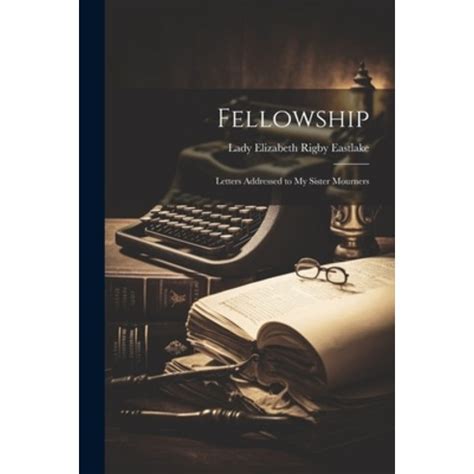 fellowship letters addressed mourners classic Epub
