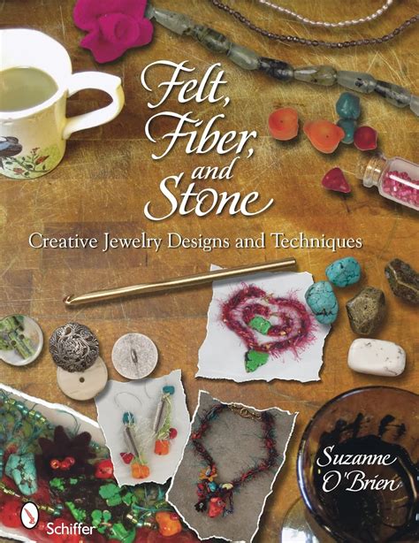 felt fiber and stone creative jewelry designs and techniques Epub