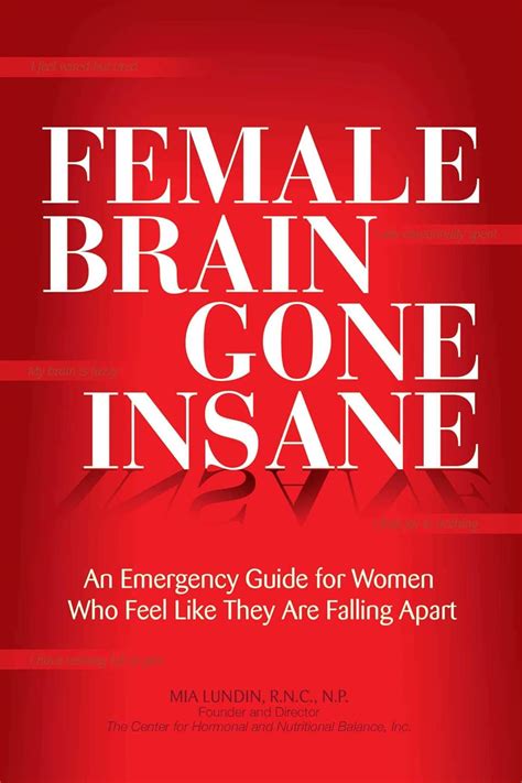 female brain gone insane emergency Ebook Kindle Editon