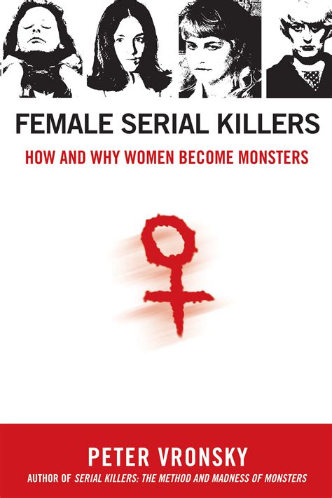 female serial killers how and why women become monsters Reader