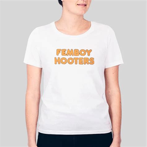 femboy hooters shirt