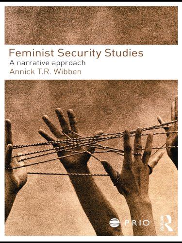 feminist security studies a narrative approach prio new security studies Reader