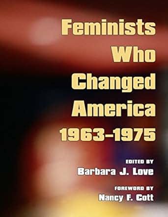 feminists who changed america 1963 1975 PDF