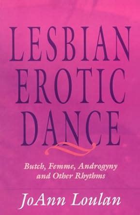 femmecore queering the butch or femme erotic dance PDF