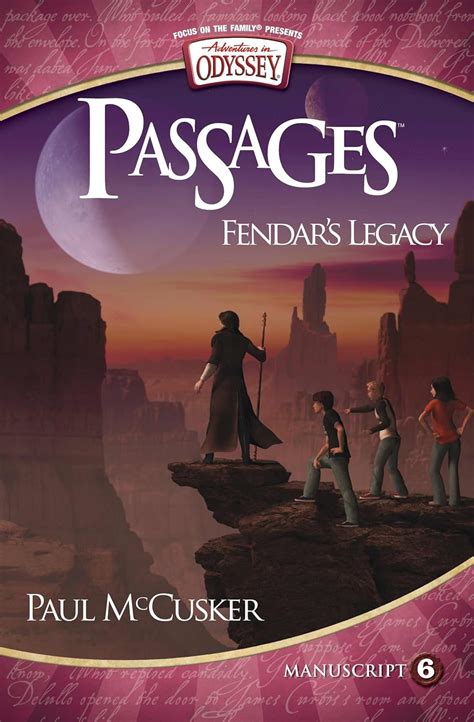 fendars legacy adventures in odyssey passages 6 paul mccusker Doc