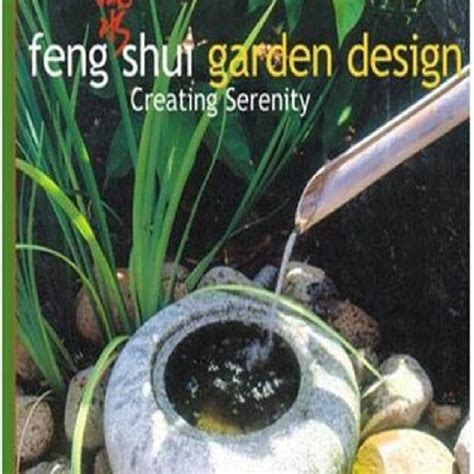 feng shui garden design creating serenity Reader