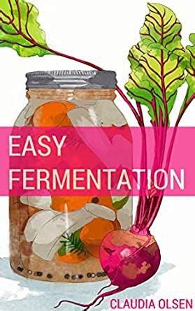 fermentation and preservation make your own superfoods at home Reader