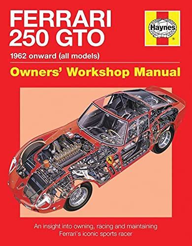 ferrari 250 gto manual an insight into owning racing and maintaining ferraris iconic sports racer Doc