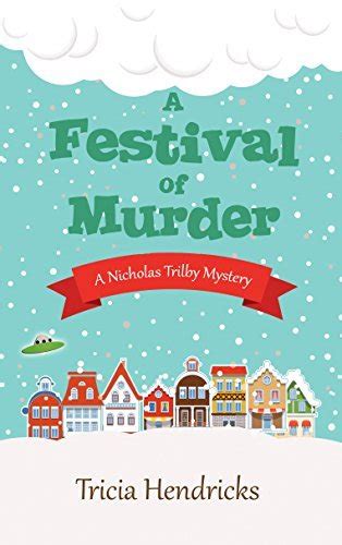 festival murder nicholas trilby mystery Doc