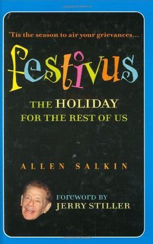 festivus the book a complete guide to the holiday for the rest of us Reader