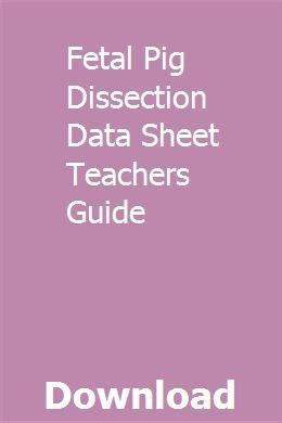 fetal pig dissection data sheet teacher guide Reader