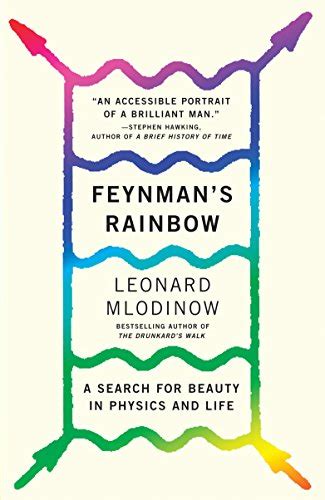 feynmans rainbow a search for beauty in physics and in life Epub