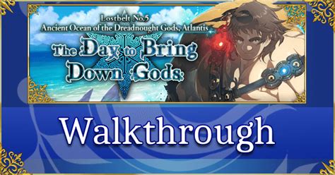 Fgo Lostbelt 5 Walkthrough