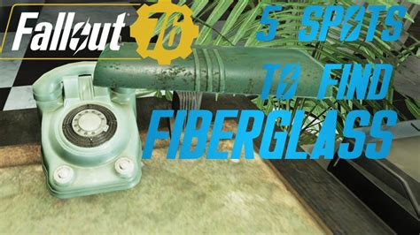 fiberglass fallout 76