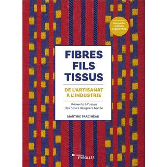 fibres fils tissus lartisanat lindustrie Kindle Editon