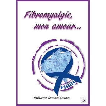 fibromyalgie mon amour catherine orianni lescane ebook Epub