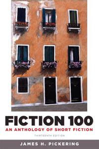 fiction 100 an anthology of short fiction 13th edition Kindle Editon