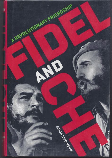 fidel and che a revolutionary friendship Kindle Editon