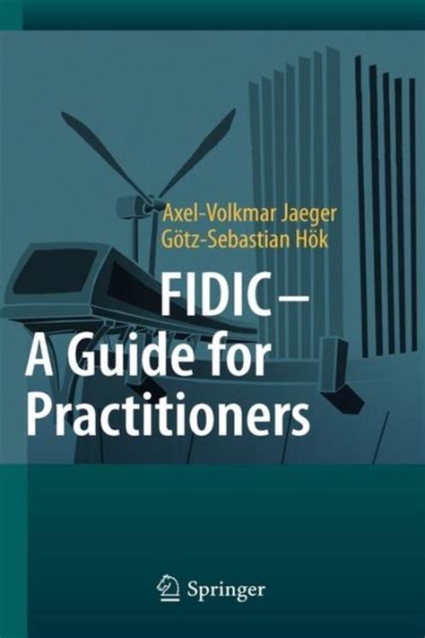 fidic a guide for practitioners fidic a guide for practitioners Doc