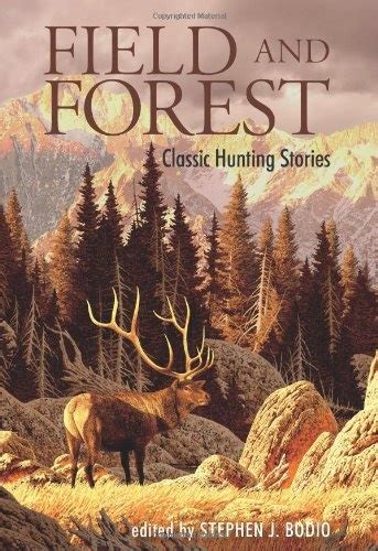 field and forest classic hunting stories PDF