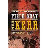 field gray bernie gunther book 7 a bernie gunther novel Kindle Editon