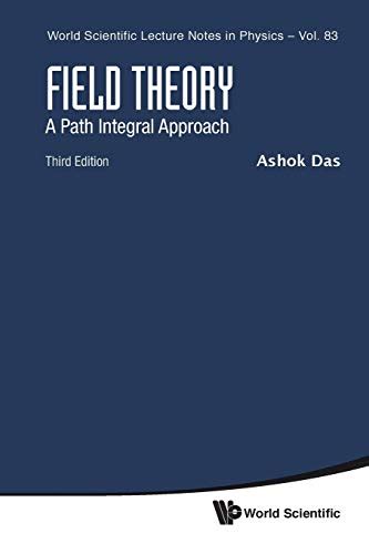 field theory a path integral approach world scientific lecture notes in physics Doc