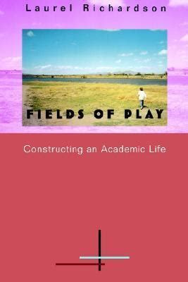 fields of play constructing an academic life Epub