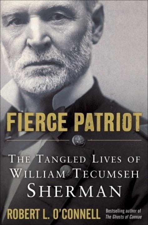 fierce patriot the tangled lives of william tecumseh sherman PDF