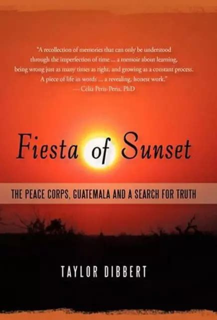 fiesta of sunset the peace corps guatemala and a search for truth Kindle Editon