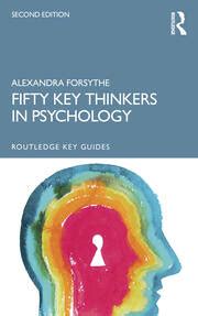 fifty key thinkers in psychology fifty key thinkers in psychology Reader