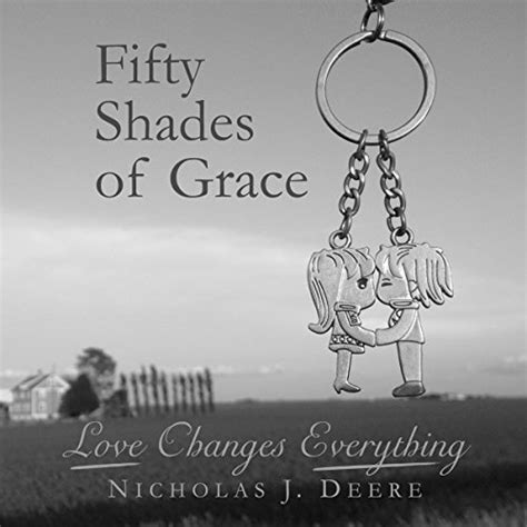 fifty shades of grace love changes everything PDF