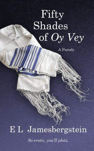 fifty shades of oy vey a parody Kindle Editon