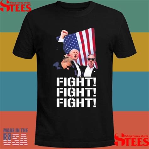 fight fight fight trump shirt