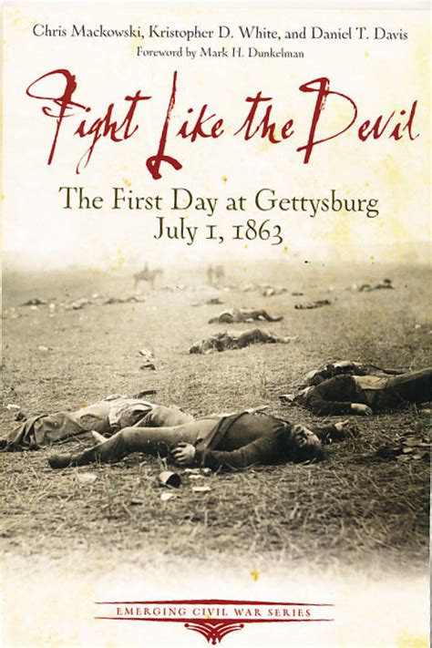fight like the devil the first day at gettysburg july 1 1863 Kindle Editon