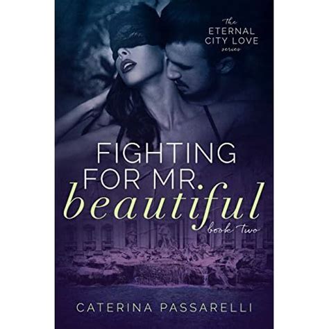 fighting for mr beautiful eternal city love book 2 volume 2 Doc
