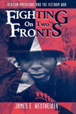 fighting on two fronts african americans and the vietnam war PDF