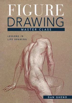 figure drawing master class lessons in life drawing Epub