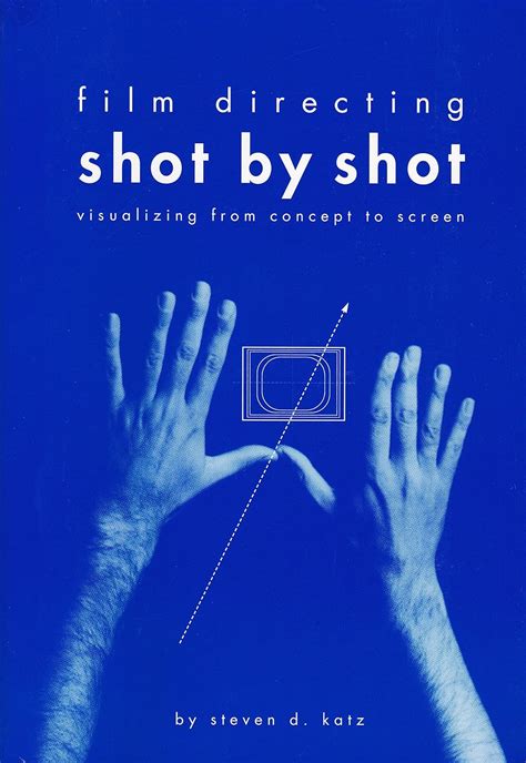 film directing shot by shot visualizing from concept to screen PDF