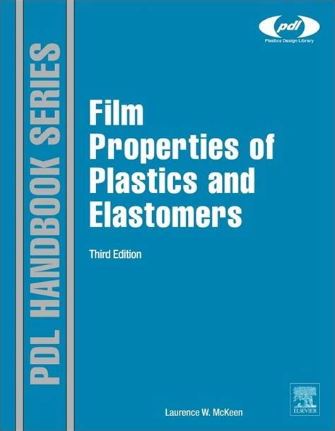 film properties of plastics and elastomers film properties of plastics and elastomers Kindle Editon