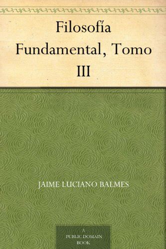 filosof fundamental tomo iii spanish Kindle Editon