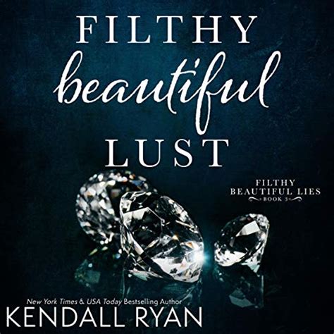 filthy beautiful lust filthy beautiful lies book 3 volume 3 Doc
