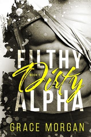 filthy dirty alpha the complete trilogy Kindle Editon