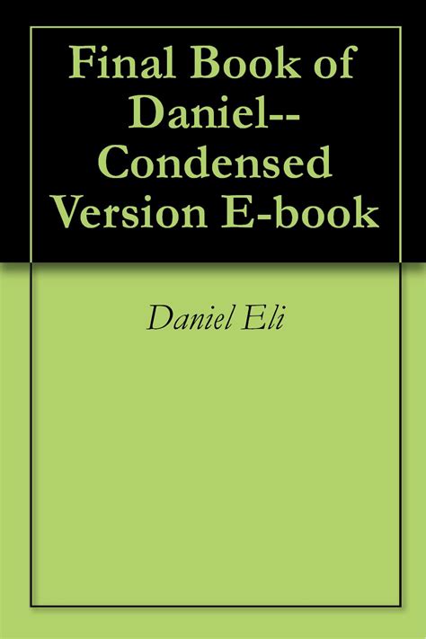 final book of daniel condensed version e book Kindle Editon